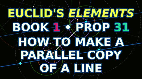 How to make a parallel copy of a line | Euclid's Elements Book 1 Prop 31