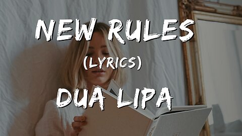 New Rules (Lyrics) - Dua Lipa