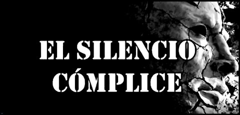 TU SILENCIO TE HACE CÓMPLICE - MUY BUEN DOCUMENTAL DE LA PLANDEMIA