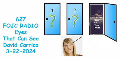 627 - FOJC Radio - Eyes That Can See - David Carrico 3-22-2024