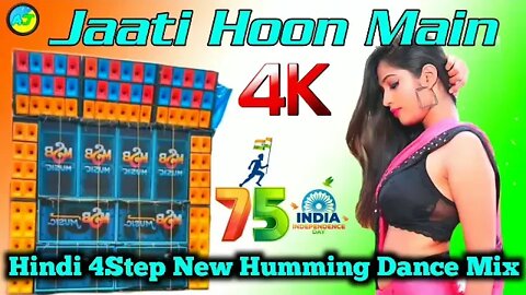 Jaati Hoon Main ( Hindi 4Step New Humming Dance Mix ) Rcf New Competition Hindi ) #ajcompetitionzone