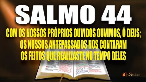 Livro dos Salmos da Bíblia: Salmo 44