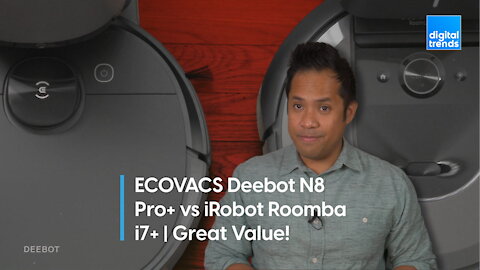 ECOVACS Deebot N8 Pro+ vs iRobot Roomba i7+ | Great Value!