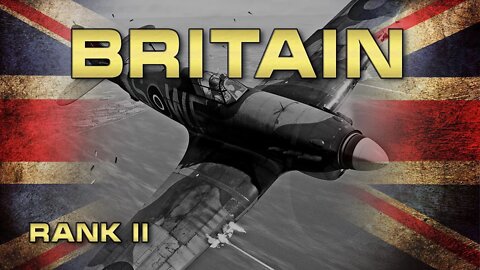 British Air Forces RANK II - Tutorial and Guide - War Thunder!