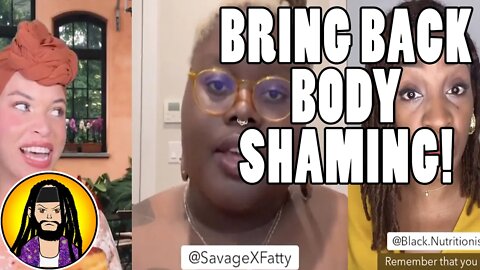 Why Body Shaming is a GOOD Thing!