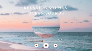 Ocean Sounds for relaxation