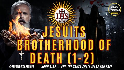 JESUITS -BROTHERHOOD OF DEATH (PARTS 1-2)