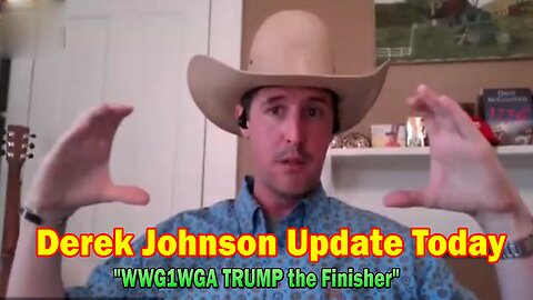 Derek Johnson Update Today Apr 4: "WWG1WGA TRUMP the Finisher"