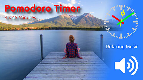 Pomodoro Timer 4 x 45min ~ Relaxing Music