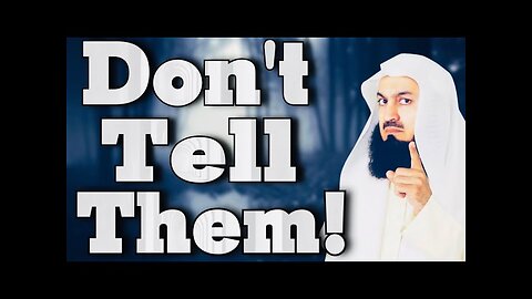 Three Secrets Keep Away From People & Your Life Will Change! -Mufti Menk