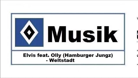 HSV Musik : # 149 » Elvis & Olly (Hamburger Jungz) - Weltstadt «