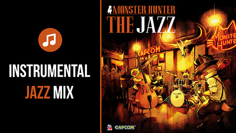 Monster Hunter | Instrumental Jazz Mix