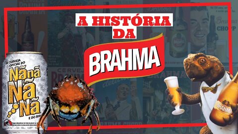 A HISTÓRIA DA BRAHMA