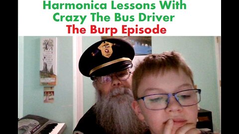 Harmonica Lessons With Crazy The Bus Driver 16
