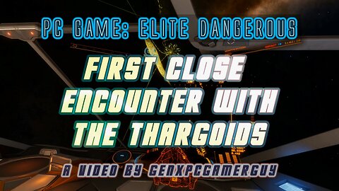 Elite Dangerous - First Close Encounter with the Thargoids