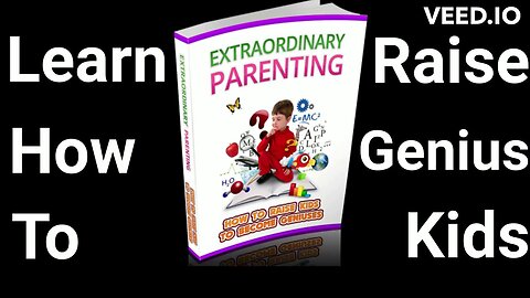Extraordinary Parenting..Learn how to raise genius kids