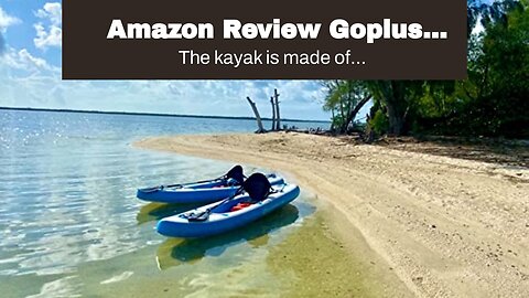 Review Goplus Inflatable Sit-On-Top Kayak, 11FT 1 Person Canoe w/ Adjustable Aluminum Paddle &...