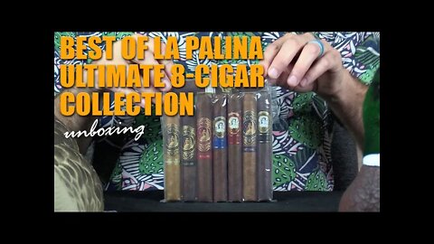 Best of La Palina | Ultimate 8-Cigar Collection Unboxing