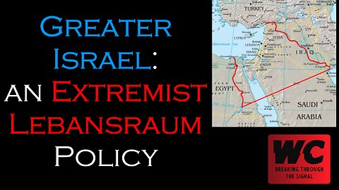Greater Israel: An Extremist Lebensraum Policy