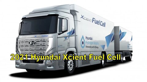 2021 Hyundai Xcient Fuel Cell