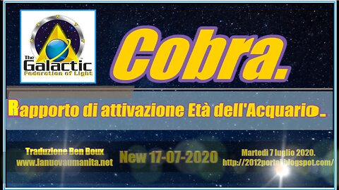 Cobra. Rapporto di attivazione Età dell'Acquario.