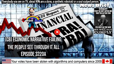 Ep. 3220a - [CB] Economic Narrative Failing, The People See Through It All