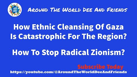 How Ethnic Cleansing Gaza Is Catastrophic For The Region? Radical Zionism