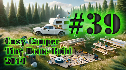 DIY Camper Build Fall 2014 with Jeffery Of Sky #39