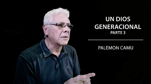 Palemon Camu - Un Dios Generacional - Parte 3