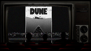 Get That Movie Out Of Your Mouth - Dune