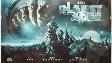 "Planet of the Apes" (2001) Directed by Tim Burton