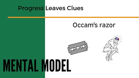 Occam's razor - Cut away the UNNECESSARY from YOUR decisions, A CRUCIAL Mental Model