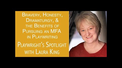 Playwright's Spotlight with Laura King