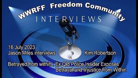 Freedom Community Interviews - Jason Miles with Kim Robertson - Betrayed from Within