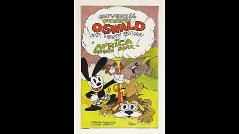 Walt Disney's Oswald the Lucky Rabbit - Africa Before Dark (1928)