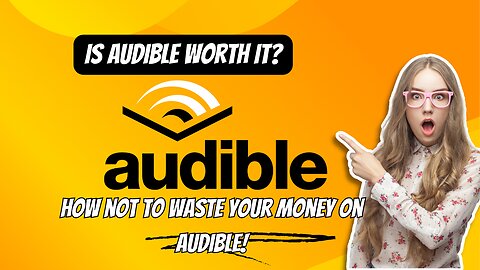 Is Audible Worth It? How Not To Waste Your Money On Audible