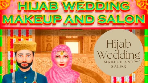 Hijab wedding makeup and salon-Girl games- Android gameplay