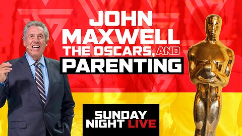 JOHN MAXWELL//THE OSCARS// AND SPECIAL PARENTING//SNL