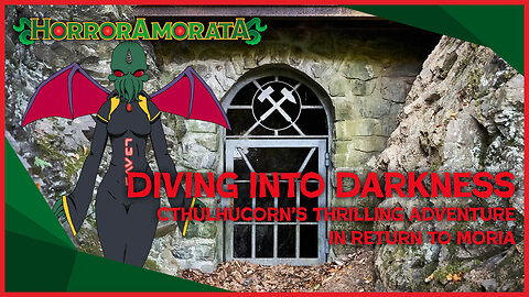 Diving into Darkness: Cthulhucorn's Thrilling Adventure in Return to Moria