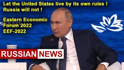 Putin: why Donbass is Russian?! Eastern Economic Forum 2022. EEF-2022 | Russia. Vladivostok