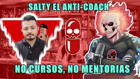 Sin Cursos, Sin Mentorías con @LaCantinadelSalty | Salty el Anti-Coach de Seducción
