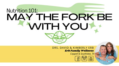 Nutrition 101: Make the Fork Be With You Southlake Clinic