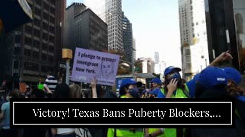 Victory! Texas Bans Puberty Blockers, ‘Trans’ Hormone Therapy for Children