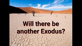 Will there Be another EXODUS?