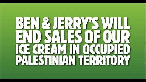 Ben & Jerry's Will Stop Selling Ice Cream In Occupied Palestinian Territories | Antisemitism Exposed