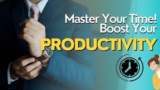Unlock the Secrets to Explosive Productivity with Time Management