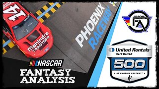 NASCAR Fantasy Analysis for Phoenix Raceway