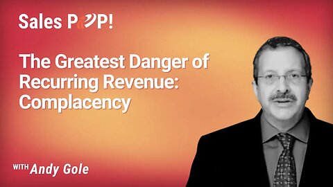 The Greatest Danger of Recurring Revenue: Complacency with Andy Gole