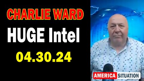 Charlie Ward HUGE Intel Apr 30: "Charlie Ward Daily News With Paul Brooker & Drew Demi"