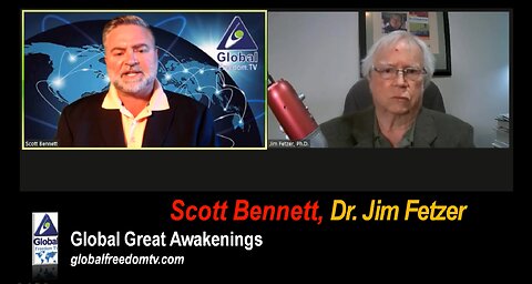 2023-05-16 Global Great Awakenings. Dr. Scott Bennett, Dr. Jim Fetzer.